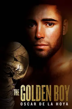 Le Golden Boy : Oscar de la Hoya