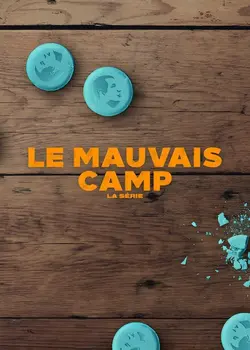 Le Mauvais Camp : La série S01E04 Attaque