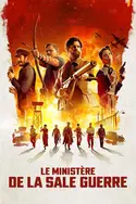 Affiche Le Ministère de la Sale Guerre en streaming