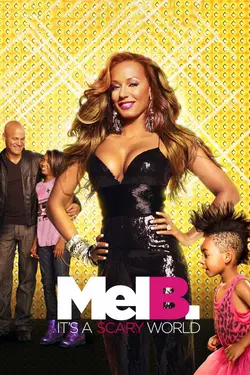 Mel B: It's a Scary World S01E08 Épisode 8