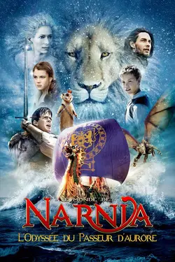Affiche Le monde de Narnia, chapitre 3 : l'odyssée du Passeur d'aurore