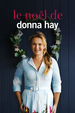 Le Noël de Donna Hay S01E02 Pièces maîtresses