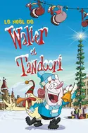Affiche Le Noël de Walter et Tandoori