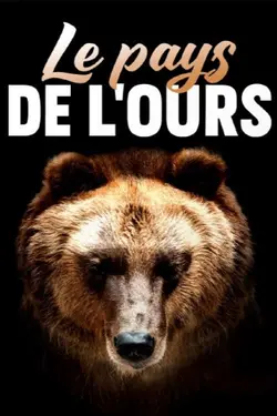 Affiche Le pays de l'ours