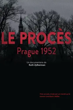 Affiche Le procès : Prague 1952