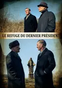 Affiche Le refuge du dernier président