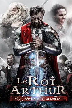 Le Roi Arthur : Le pouvoir d'Excalibur