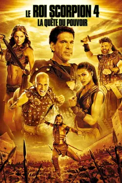 Le roi Scorpion 4 : la quête du pouvoir