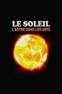 Affiche Le Soleil : L'astre dans les arts