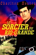 Affiche Le sorcier du Rio Grande