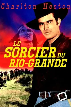 Affiche Le sorcier du Rio Grande