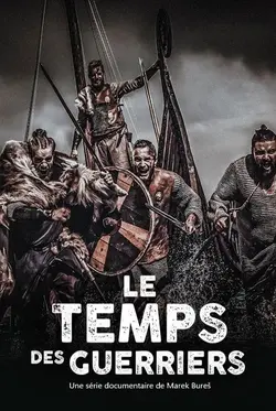 Affiche Le temps des guerriers  Les guerriers sacrés