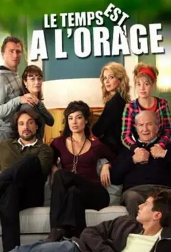 Le Temps est à l'orage (TV)