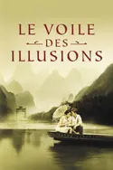 Affiche Le voile des illusions en streaming