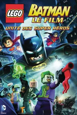 Affiche Lego Batman : Unité des super héros