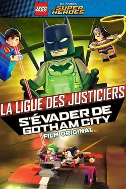 Lego DC Comics Super Héros : La Ligue des justiciers - S’évader de Gotham City