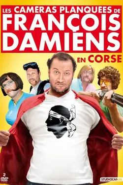 Affiche Les caméras planquées de François Damiens en Corse
