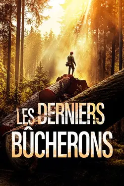 Les derniers bûcherons S01E03 Retour d'entre les morts