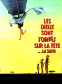 Affiche Les dieux sont tombés sur la tête... la suite en streaming