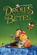 Affiche Les drôles de petites bêtes en streaming