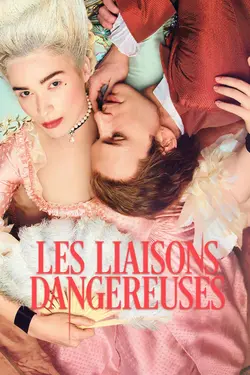 Les Liaisons dangereuses (2022) S01E06 Épisode 6