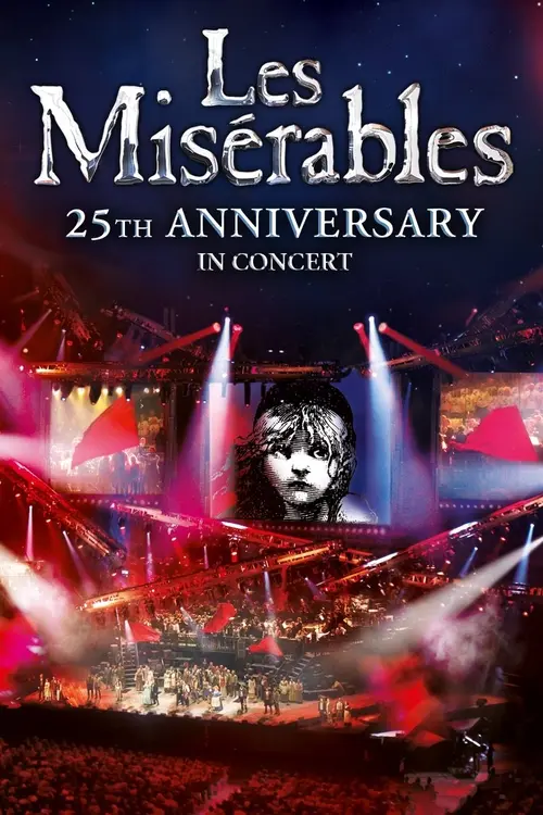 Les Misérables - Le Concert du 25ème Anniversaire