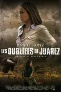 Affiche Les oubliées de Juarez en streaming