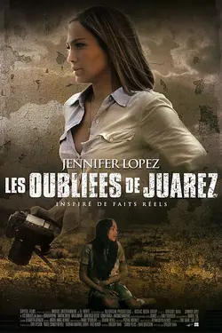 Affiche Les oubliées de Juarez