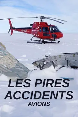 Les pires accidents : Avions S01E02 Épisode 2
