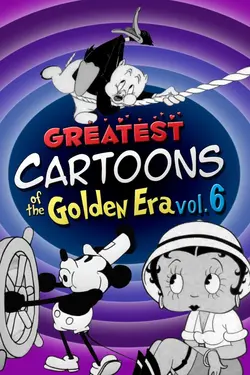 Les plus grands dessins animés de l'histoire, Vol. 6 : Meilleurs dessins animés en noir et blanc