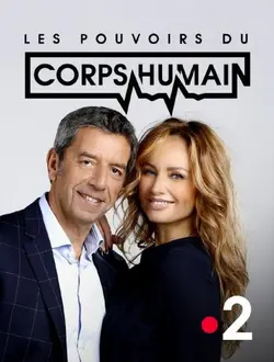 Les pouvoirs extraordinaires du corps humain
