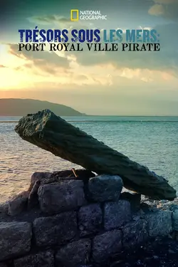 Affiche Les secrets engloutis  Port Royal ville pirate