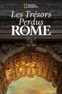 Les trésors perdus de Rome S01E02 Les secrets engloutis de Rome
