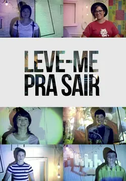 Leve-me Pra Sair