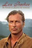 Affiche Lex Barker : de Tarzan au playboy de westerns en streaming