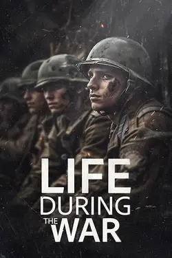 Life During the War