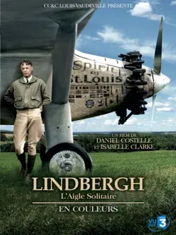 Lindbergh l'Aigle Solitaire