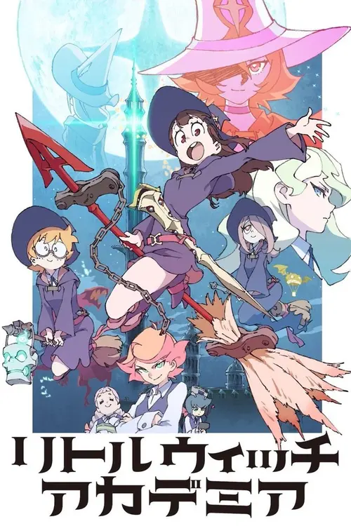 Little Witch Academia : L'école des petites sorcières