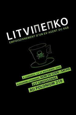 Litvinenko: empoisonnement d'un ex agent du KGB
