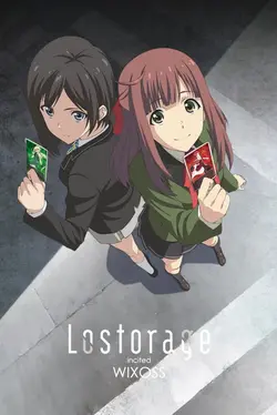 Lostorage incited WIXOSS S01E03 Selector / miel et poison
