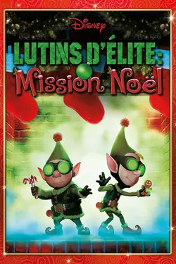 Affiche Lutins d'élite : mission Noël