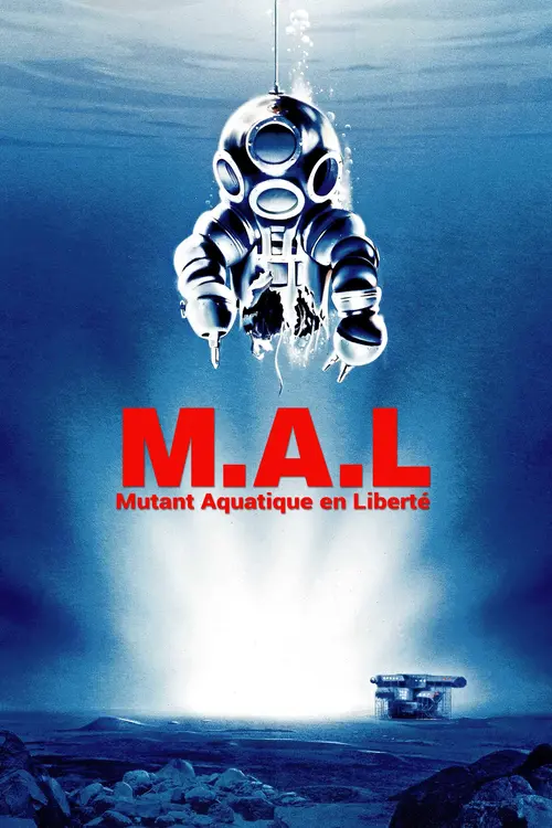 M.A.L. Mutant Aquatique en Liberté