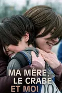 Affiche Ma mère, le crabe et moi