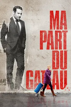 Affiche Ma part du gâteau