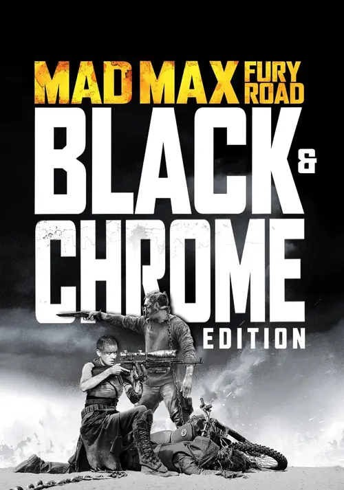 Mad Max: Fury Road Black & Chrome
