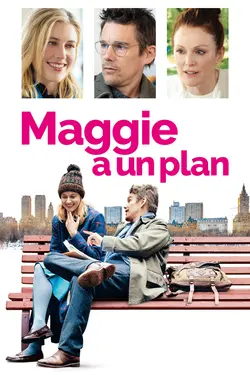 Affiche Maggie a un plan