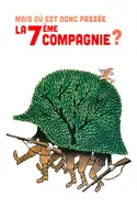 Affiche Mais où est donc passée la 7e compagnie ? replay