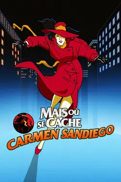 Mais où se cache Carmen Sandiego ? S01E01 Épisode 1