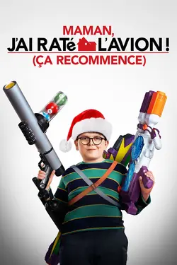 Affiche Maman, j'ai raté l'avion ! (ça recommence)