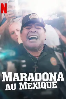 Maradona au Mexique S01E05 Cauchemars